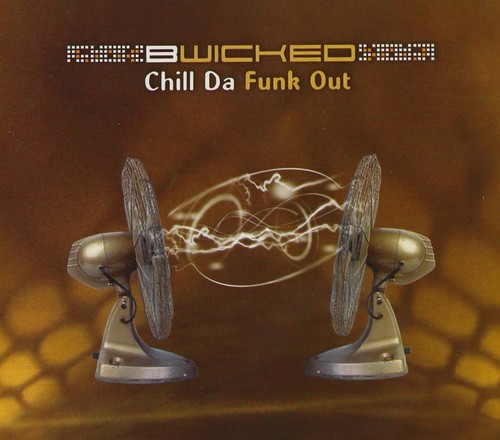 Wicked chill funk out - chill, da