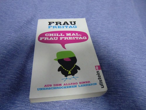 Chill mal frau freitag aus - chill,