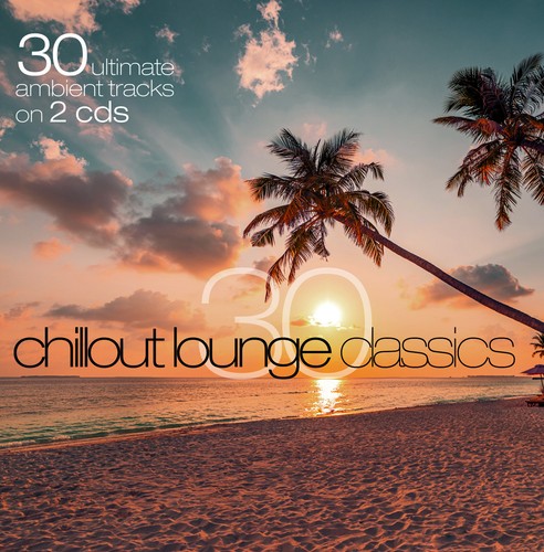 Chillout lounge classics - lounge,